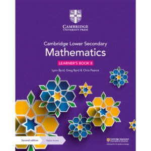 Cambridge Lower Secondary Mathematics Learners Book 8 with Digital Access