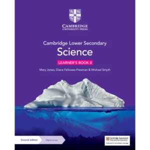 Cambridge Lower Secondary Science Learners Book 8 with Digital Access