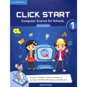 Cambridge Click Start 1 Computer Science for Schools