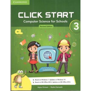 Cambridge Click Start 3 Computer Science for Schools