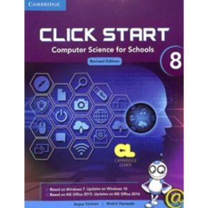 Cambridge Click Start 8 Computer Science for Schools